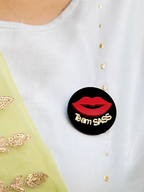 Team Sass Brooch